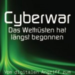 Cyberwar - Das Wettrüsten hat längst begonnen