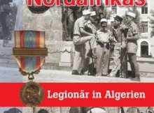 Unter der Sonne Nordafrikas: Legionär in Algerien
